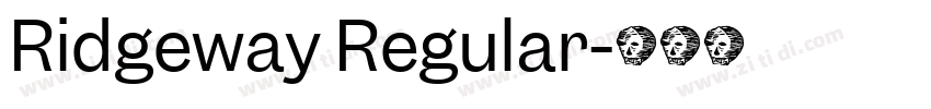 Ridgeway Regular字体转换